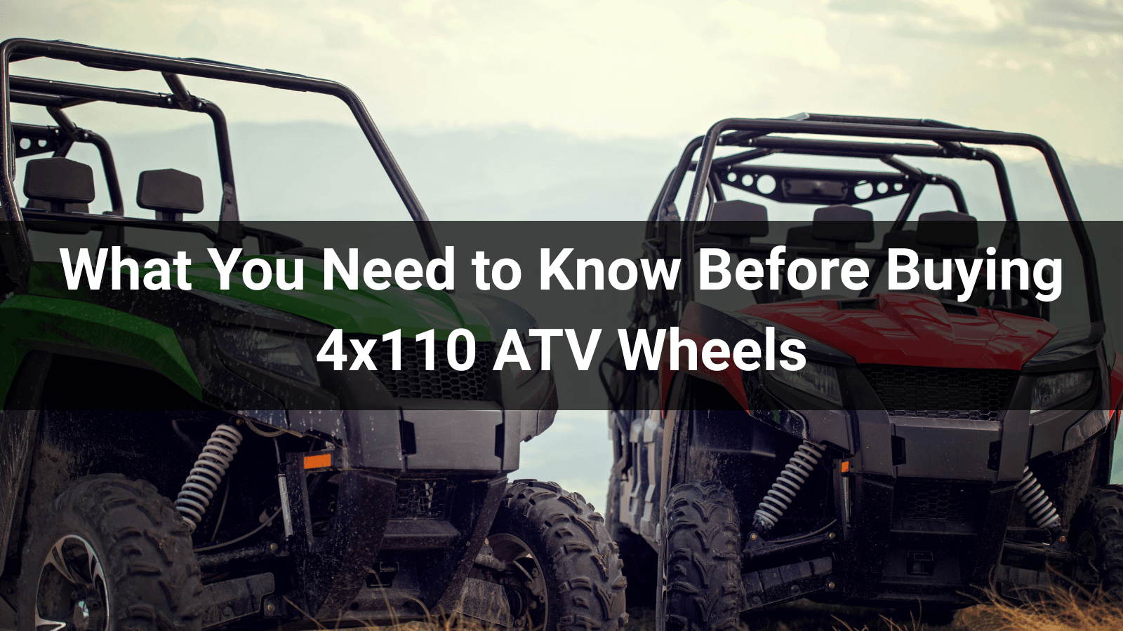 Was Sie vor dem Kauf von 4x110 ATV-Rädern wissen müssen