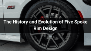 The History and Evolution of Five Spoke Rim Design