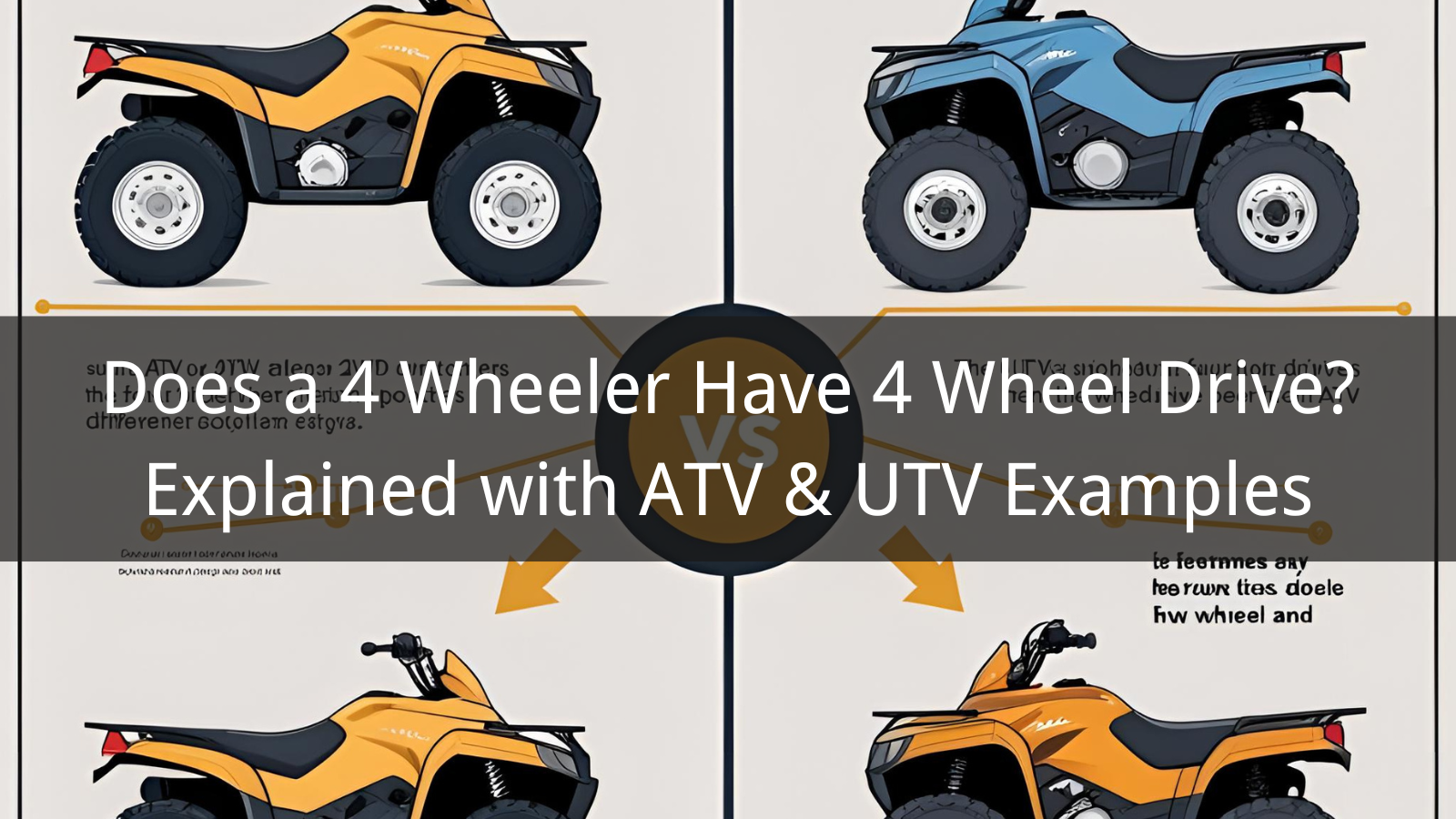 Does a 4 Wheeler Have 4 Wheel Drive? Explained with ATV & UTV Examples
